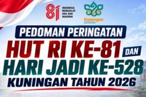 Pedoman Giat HUT RI ke-81 dan Harjad ke-528 Kuningan